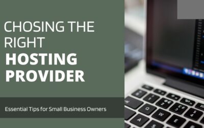 Choosing the Right Website Hosting Provider: Essential Tips for Small Business Owners